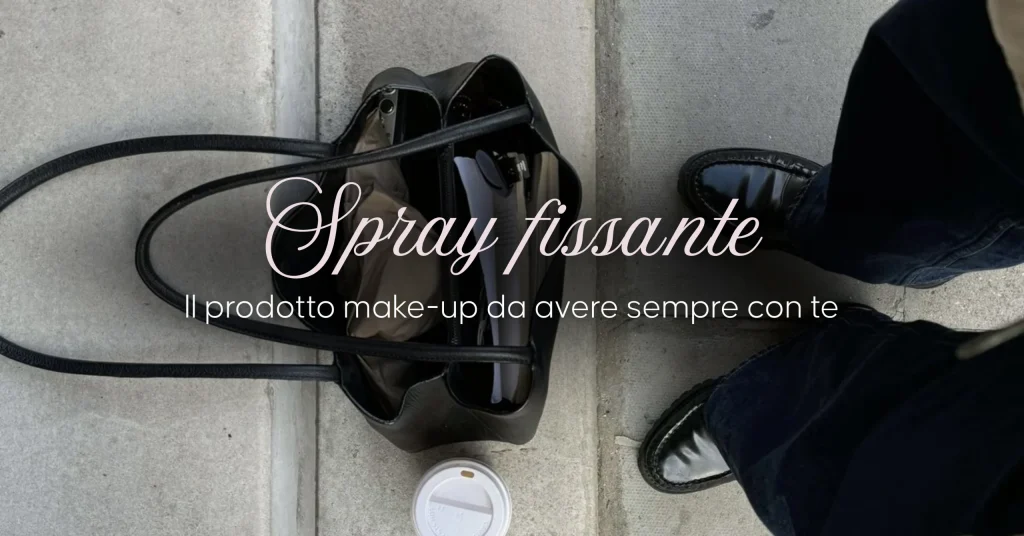 spray-fissante-il-prodotto-make-up-da-avere-sempre-con-te-profumerie-vaccari