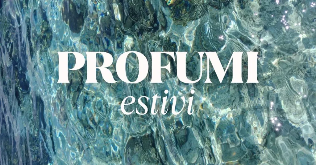 profumo-fresco-estate-profumerie-vaccari