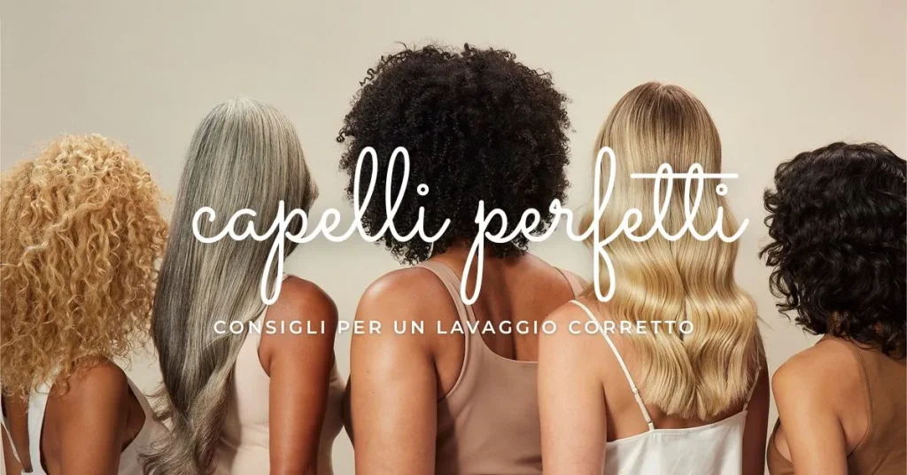 capelli-perfetti-consigli-per-lavaggio-perfetto-profumerie-vaccari